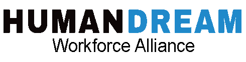 HUMANDREAM Workforce Alliance HUMANDREAM Workforce Alliance